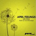 B-Max - presents April Feelings (014) on Pure FM