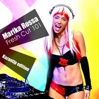 Marika Rossa - Fresh Cut 101 Kazantip edition