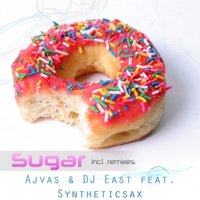 Syntheticsax - Ajvas and DJ East feat. Syntheticsax - Sugar (Diverson and Soldberg Remix)