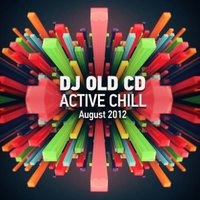 OLD CD - DJ OLD CD - ACTIVE CHILL August 2012