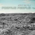 Denmix - mix-show POZITIVE PEOPLE episode 74 mixed by Stereo bloom & Evgeniy Pavloff [Good Bye Fly]