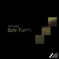 Animellaz - Batir Fuerte (Original Mix)