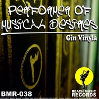 Gin vinyla - Performer of musical desires (Short mix)