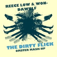 Omster - Reece Low & Wondawulf - The Dirty Flick (Omster Mash-Up)