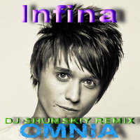 SHUMSKIY - Omnia - Infina (DJ SHUMSKIY remix)