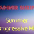 Show-Bit - Vladimir Shkiper – Summer Progressive Mix