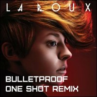 Dj One Shot - La Roux - Bulletproof (One Shot Remix)