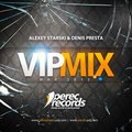 Alexey Starski - Alexey Starski & Denis Presta - VIP MIX (May 2012 Mix)