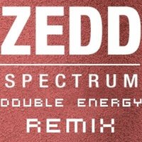 Double Energy - Zedd-Spectrum(Double Energy Alternative Remix)