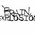 Brain Explosion - Brain Explosion - F**K YOUR BRAIN