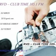 Dj Evgenie one - RVD – CLUB TIME 105.1 FM Vol 02