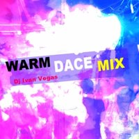 Dj Ivan Vegas - Dj Ivan Vegas - warm dance mix 2012 Vol.2