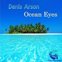 Denis Arson - Denis Arson - ocean eyes (original mix)