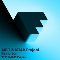 AIR-T - AIR-T & ISTAR Project - Rising Sun (Original Mix)