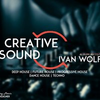 IVAN WOLF - Creative sound #11 (Club edit)