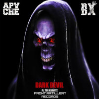 A P A C H E - APACHE & RADA - DARK DEVIL (Feat. Tox Kravitz)