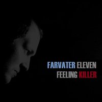 Eleven Ships - Farvater Eleven - Feeling Killer (Bogia remix F11 edit)