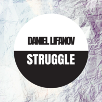 Daniel Lifanov - Struggle