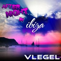 Van B.I.O.'S - Vlegel – After Night in Ibiza (DJ van B.I.O.'S Remix)