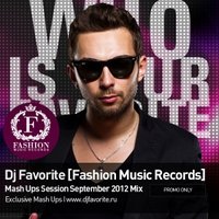 DJ FAVORITE - DJ Favorite - Mash Ups Session September 2012 Mix