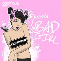 NOSTA - Nosta - Bad Girl (Original Mix) CUT