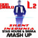 Sigma - Don Diablo & L2 - Silent Insomnia (Stas House & Sigma Mash Up)