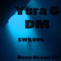 YURA G DM - Yura G DM - Deep ocean (Original mix) (Demo cut)
