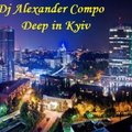DJ Alexander Compo - DJ Alexander Compo-Deep in Kiev mix 2012