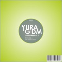 YURA G DM - Yura G DM - Limiting Velocity (Original mix) (Demo cut)