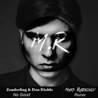 Maks Radionov - Zonderling & Don Diablo - No Good (Maks Radionov Remix)