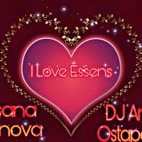 Dj Anton Ostapovich - Oksana Smirnova feat. DJ Anton Ostapovich - I Love Essens.