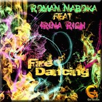 Gert Records - Roman Naboka feat. Irina Rich - Fire Dancing (Original Mix)