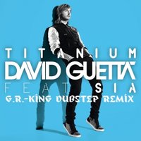 DJ G.R.-King - Titanium (G.R.-King dubstep remix)