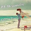 Dmitry Delight - DJ Megapolis - Fall in love