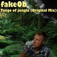 fakeOb - fakeOb - Tango of jungle (Original Mix) CUT (WaZZuP REC)