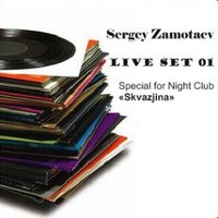 Sergey Zamotaev - Live Set 01 For 