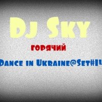 Dj Sky - Dance in Ukraine@Set#14