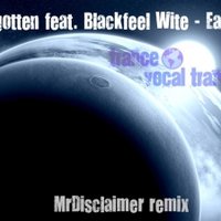 MrDisclaimer - MrDisclaimer — Forgotten feat. Blackfeel Wite – Earth (MrDisclaimer remix)