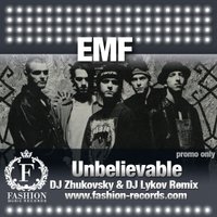 Fashion Music Records - Emf - Unbelievable (DJ Zhukovsky & DJ Lykov Remix)