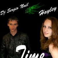 Dj Sergio Nail - Dj Sergio Nail  feat Hayley – time (Ver 2.0)