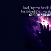 Gregory Sirakuza - Gregory Sirakuza Feat Deborah Cox - Leave The World Behind