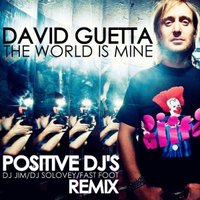 JIM - David Guetta - The World is Mine 2012 (POSITIVE DJ's Remix)