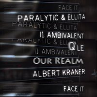 Ellita - I1 Ambivalent, Q'le vs Albert Kraner, Paralytic, Ellita - Face Our Realm (Ellita Rough Mashup)