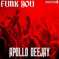 APOLLO DEEJAY - FUNK YOU