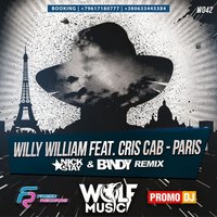 WOLF MUSIC [PROMO MUSIC LABEL] - Willy William Feat. Cris Cab - Paris (Nick Stay & Bandy Radio Remix)
