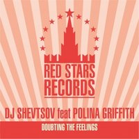 Red Stars Records - DJ Shevtsov feat Polina Griffith - Doubting The Feelings (Marty Fame Remix)