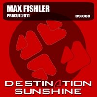 Max Fishler - Max Fishler - Prague 2011 (Original Mix)