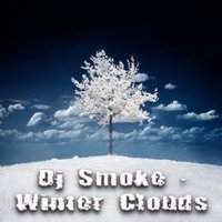 Dj Smoke - Winter Clouds