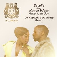 X.O. Music Label - Estelle feat. Kanye West - American Boy (DJ Kapuzen & DJ Spaty Radio Remix)