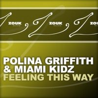 Miami Kidz - feat. Polina Griffith  - Feeling This Way